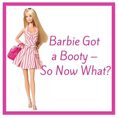 Big booty barbie